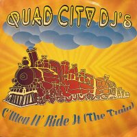 Quad City DJ's - C'Mon N' Ride It (The Train) (12'')