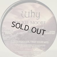 Jackie Moore - Why (12'') (inc. Remix !!) (奇跡の新品未使用！！)