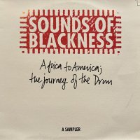 Sounds Of Blackness - Africa To America; The Journey Of The Drum - A Sampler (inc. Everything Is Gonna Be Alright, I'm Going All The Way, Black Butterfly !!) (12'')