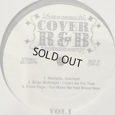 画像1: V.A. - Cover R&B Vol.1 (inc. Michelle - Carnival, Front Page - You Make Me Feel Brand New and more) (12'') (キレイ！！)