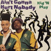 Kid 'N Play - Ain't Gonna Hurt Nobody (12'') (キレイ！！) (US Original Press !!)