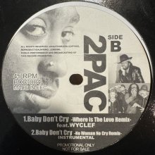 他の写真1: 2Pac - Baby Don't Cry (No Woman No Cry Remix) (12'')