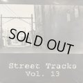 Various - Street Tracks Volume 13 (inc. Jade - Don't Walk Away, Jeremy Jordan - The Right Kind Of Love, Portrait - Here We Go Again!, MC Serch - Back To The Grill) (12''×2)