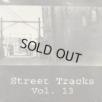 Various - Street Tracks Volume 13 (inc. Jade - Don't Walk Away, Jeremy Jordan - The Right Kind Of Love, Portrait - Here We Go Again!, MC Serch - Back To The Grill) (12''×2)