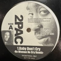 2Pac - Baby Don't Cry (No Woman No Cry Remix) (12'')