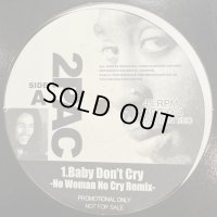 2Pac - Baby Don't Cry (No Woman No Cry Remix) (12'')