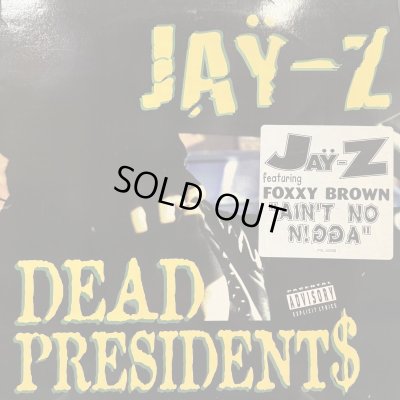 画像1: Jay-Z - Dead Presidents b/w Ain't No Nigga (12'')