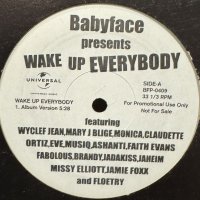 Babyface feat. Wyclef Jean, Mary J. Blige, Monica, Glaudette Ortiz, Eve, Musio, Ashanti, Faith Evans, Fabolous, Brandy, Jadakiss, Jaheim, Missy Elliott, Jamie Foxx & Floetry - Wake Up Everybody (12'') (キレイ！！)