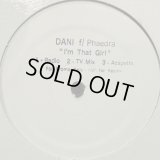 Dani feat. Phaedra - I'm That Girl (12'') (キレイ！！)