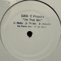 Dani feat. Phaedra - I'm That Girl (12'') (キレイ！！)