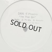 Dani feat. Phaedra - I'm That Girl (12'') (キレイ！！)
