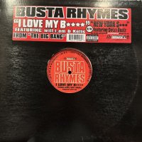 Busta Rhymes feat. Will.i.am & Kelis / feat. Swizz Beatz - I Love My Bitch / New York Shit (12'') 