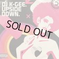 DJ K-Gee - Upside Down (12'')