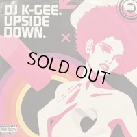 DJ K-Gee - Upside Down (12'')