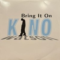 Kino Watson feat. Shinehead - Bring It On (12'')