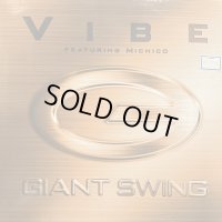 Giant Swing feat. Michico - Vibe (12'') (キレイ！！)