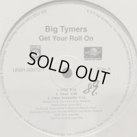 Big Tymers - Get Your Roll On (12'') (キレイ！！)