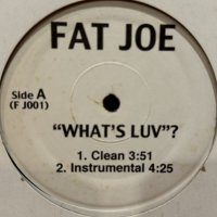 Fat Joe feat. Ashanti & Ja Rule - What's Luv? (12'')