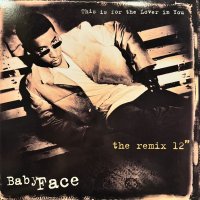 Babyface - This Is For The Lover In You (12'') (キレイ！！)