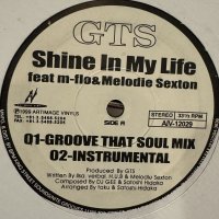 GTS feat. m-flo & Melodie Sexton - Shine In My Life (b/w Fantasy) (12'')