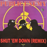 Public Enemy - Shut 'Em Down (12'')