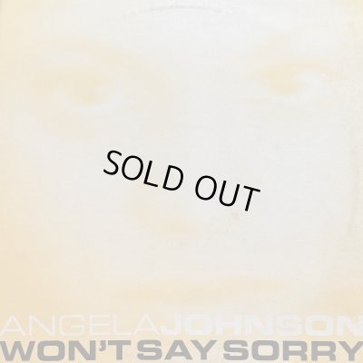 画像1: Angela Johnson - Won't Say Sorry (12'')