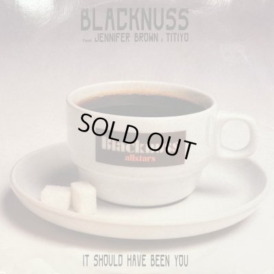 画像1: Blacknuss - It Should Have Been You (12'')