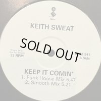 Keith Sweat - Keep It Comin' (Gangster Mix) (12'')