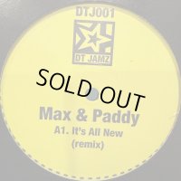 Max & Paddy / It's All New (Remix) / I'm Going Crazy (Remix) / Big Yellow Taxi (Remix) (12'')