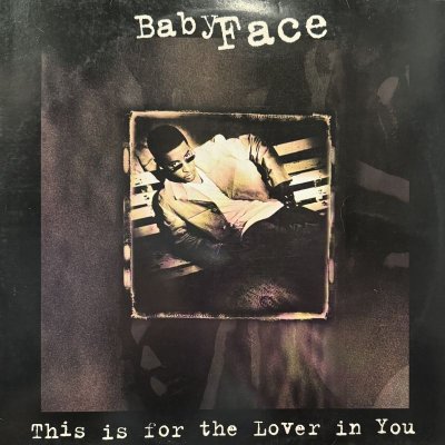 画像1: Babyface - This Is For The Lover In You (Remixes) (inc. Linslee Campbell Remix !!) (12'')