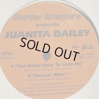 Juanita Dailey - You Know How To Love Me (b/w Free & Before I Let Go) (12'') (奇跡の新品未開封!!)