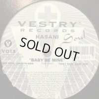 Hasani - Baby Be Mine (12'')