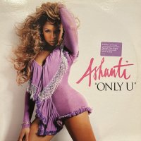 Ashanti - Only U / Turn It Up (12'') (レアなジャケ付きEU盤!!) (キレイ！)