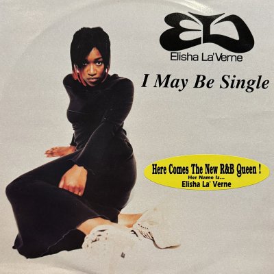 画像1: Elisha La'Verne - I May Be Single (12'') (キレイ！！)