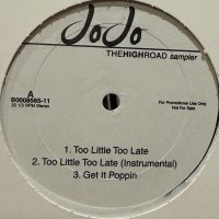 JoJo - Too Little Too Late (inc. Anything and more) (12'') (キレイ！！)