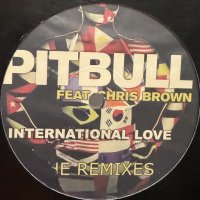 Pitbull feat. Chris Brown - International Love (12'') (キレイ！！)