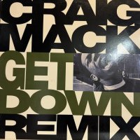 Craig Mack - Get Down (Remix) (12'')