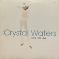 Crystal Waters - 100% Pure Love (12'') (キレイ！！)