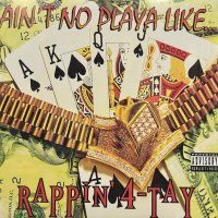 Rappin' 4-Tay - Ain't No Playa Like... (12'') (奇跡の新品未開封!!)