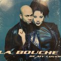 La Bouche - Be My Lover (12'') (キレイ！！)