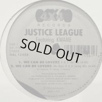 Justice League feat. Kwame - We Can Be Lovers (12'')