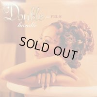 Double feat. F.O.H - Handle (12'') (キレイ！！)