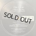 Circle 99 - I Want It That Way (12'') (キレイ！！)