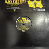 Black Eyed Peas - Lets Get Retarded / Hey Mama (12'')