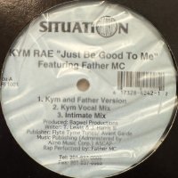 Kym Rae feat. Father MC - Just Be Good To Me (12'') (キレイ！！)