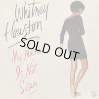 Whitney Houston - My Name Is Not Susan (12'') (キレイ！)