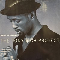 The Tony Rich Project - Nobody Knows (12'')