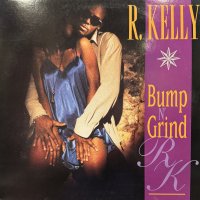 R. Kelly – Bump N' Grind (Jerv Remix) (12'') (キレイ！)