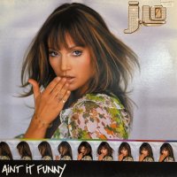 Jennifer Lopez feat. Ja Rule & Caddillac Tah - Ain't It Funny (Remix) (12'')