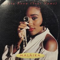 Malaika - Gotta Know (Your Name) (12'')